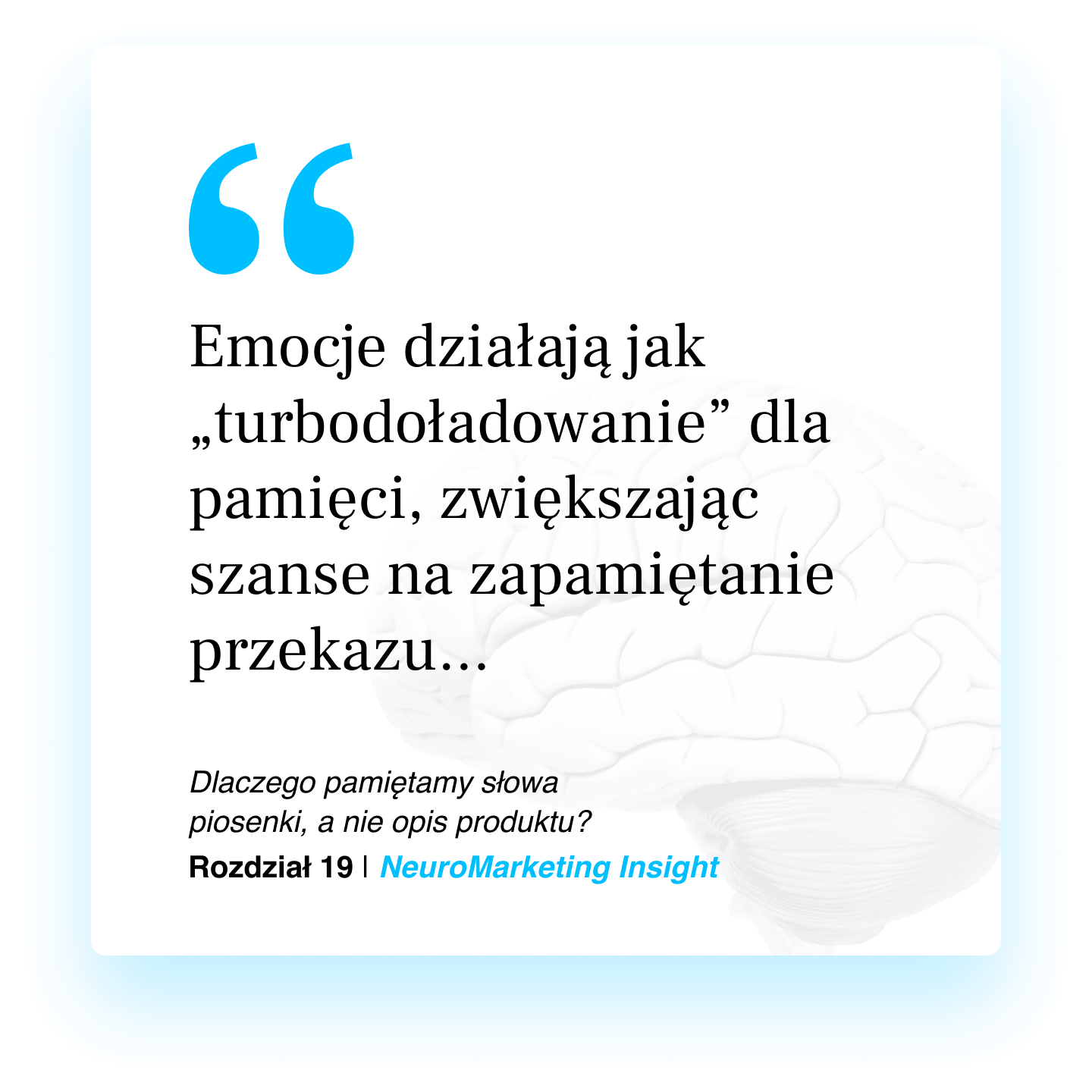 Emocje działają jak „turbodoładowanie” dla pamięci, zwiększając szanse na zapamiętanie przekazu...